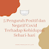 5 Pengaruh Positif dan Negatif Covid Terhadap Kehidupan Sehari-hari